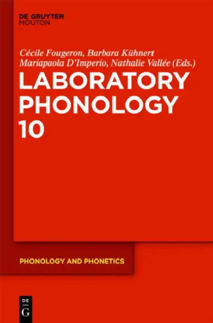 Laboratory Phonology 10 by Cécile Fougeron, Barbara Kuehnert, Mariapaola Imperio