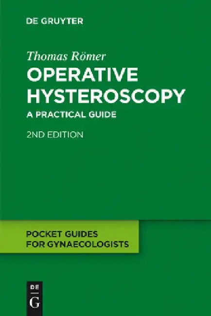 Operative Hysteroscopy by Thomas Römer