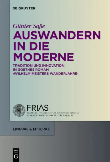 Auswandern in die Moderne by Günter Saße