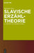 Slavische Erzähltheorie by Wolf Schmid