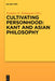 Cultivating Personhood: Kant and Asian Philosophy by Stephen R. Palmquist