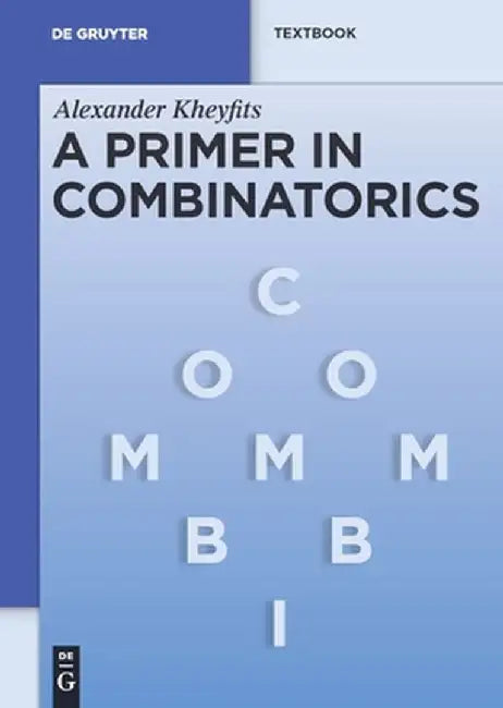 A Primer in Combinatorics by Alexander Kheyfits