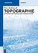Topographie: Methoden Und Modelle Der Landesaufnahme by Peter Kohlstock