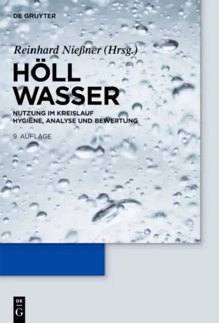 Wasser: Nutzung Im Kreislauf: Hygiene, Analyse Und Bewertung by Karl Holl, Reinhard Niessner