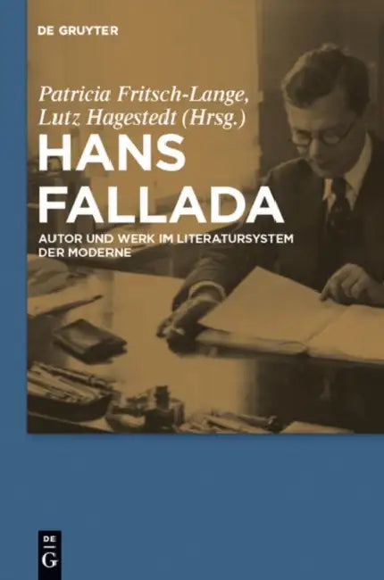 Hans Fallada by Patricia Fritsch-Lange, Lutz Hagestedt
