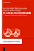 Pluralisierungen: Konzepte Zur Erfassung Der Frühen Neuzeit by Jan-Dirk Müller, Wulf Oesterreicher, Friedrich Vollhardt