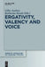 Ergativity, Valency and Voice by Gilles Authier, Katharina Haude