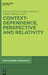 Context-Dependence, Perspective and Relativity by Francois Recanati, Isidora Stojanovic, Neftali Villanueva