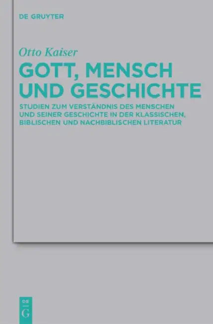 Gott, Mensch und Geschichte by Otto Kaiser