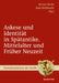 Askese und Identität in Spätantike, Mittelalter und Früher Neuzeit by Werner Röcke, Julia Weitbrecht