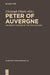 Peter of Auvergne: University Master of the 13th Century by Christoph Flüeler, Lidia Lanza, Marco Toste
