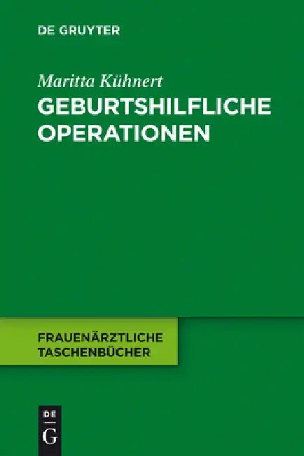 Geburtshilfliche Operationen by Maritta Kühnert