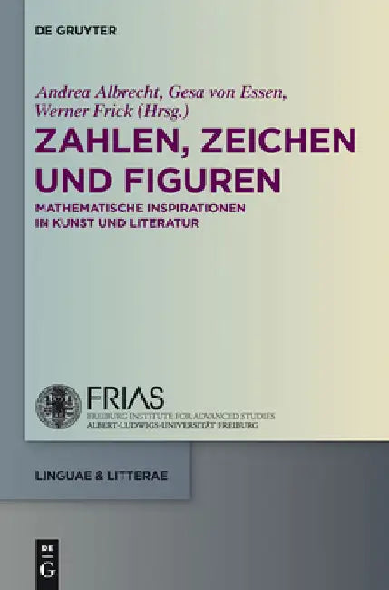 Zahlen, Zeichen und Figuren by Andrea Albrecht, Gesa Von Essen, Werner Frick