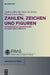 Zahlen, Zeichen und Figuren by Andrea Albrecht, Gesa Von Essen, Werner Frick