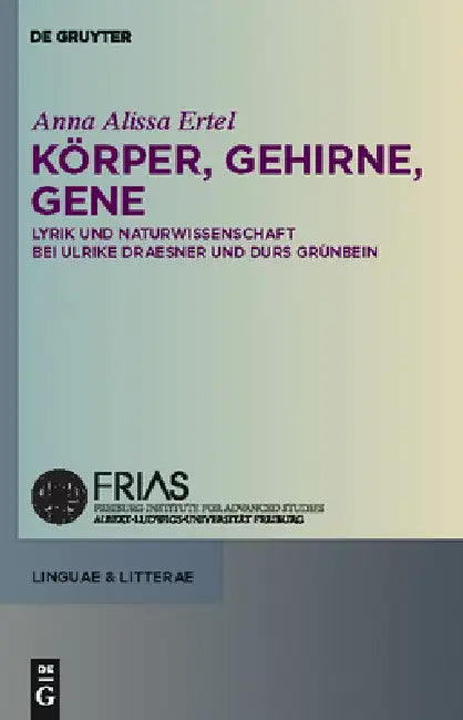 Körper, Gehirne, Gene by Anna Alissa Ertel