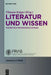 Literatur und Wissen by Tilmann Köppe