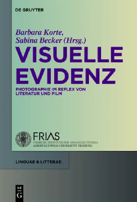 Visuelle Evidenz by Sabina Becker, Barbara Korte