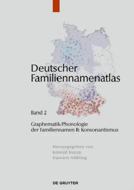 Deutscher Familiennamenatlas by Konrad (EDT)/ Nubling, Damaris (EDT) Kunze