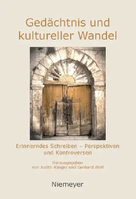 Gedächtnis und kultureller Wandel by Judith Klinger, Gerhard Wolf