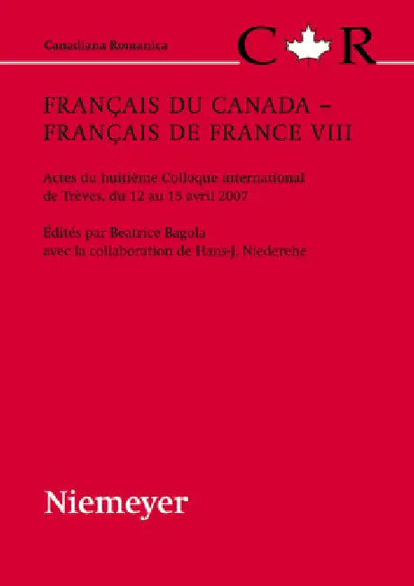 Français du Canada - Français de France VIII by Beatrice Bagola, Hans -. Josef Niederehe