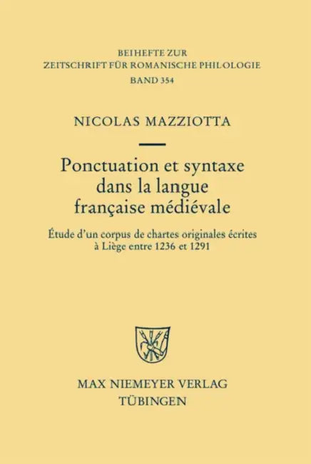 Ponctuation et syntaxe dans la langue française médiévale by Nicolas Mazziotta