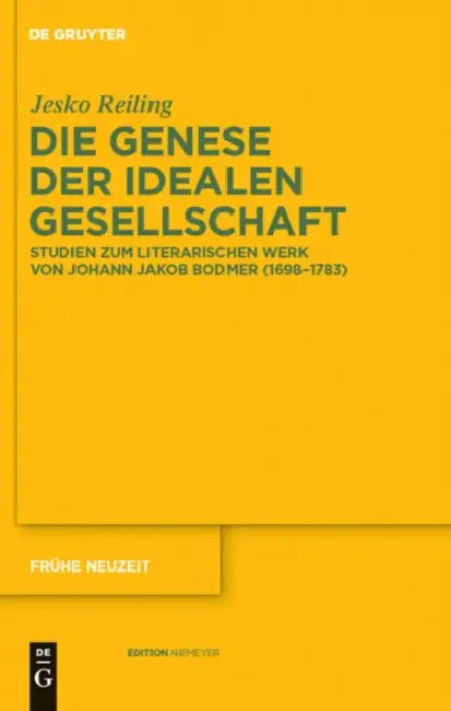 Die Genese der idealen Gesellschaft by Jesko Reiling