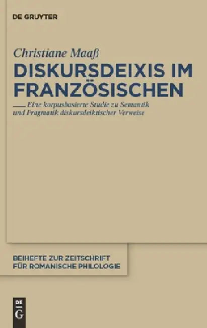 Diskursdeixis im Französischen by Christiane Maaß