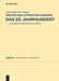 Deutsches Literatur-lexikon. Das 20. Jahrhundert: Band 15: Hauptmann - Heinemann by Tobias Scheer
