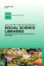 Social Science Libraries: Interdisciplinary Collections, Services, Networks by Steve W. Witt, Lynne M. Rudasill