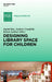 Designing Library Space for Children by Ingrid Bon, Andrew Cranfield, Karen Latimer
