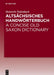 Altsachsisches Handworterbuch / A Concise Old Saxon Dictionary by Heinrich Tiefenbach