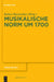 Musikalische Norm um 1700 by Rainer Bayreuther