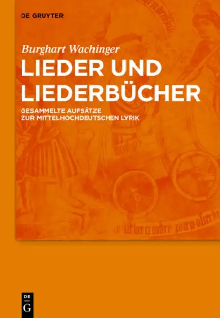 Lieder und Liederbücher by Burghart Wachinger