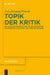 Topik der Kritik by Lutz-Henning Pietsch