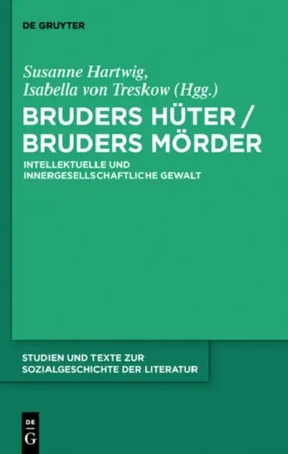 Bruders Hüter / Bruders Mörder by Susanne Hartwig, Isabella Treskow