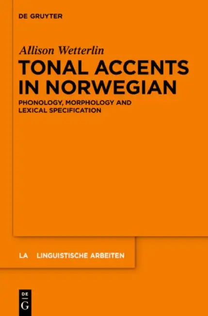Tonal Accents in Norwegian by Allison Wetterlin