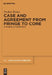 Case and Agreement from Fringe to Core: A Minimalist Approach by Stefan Keine