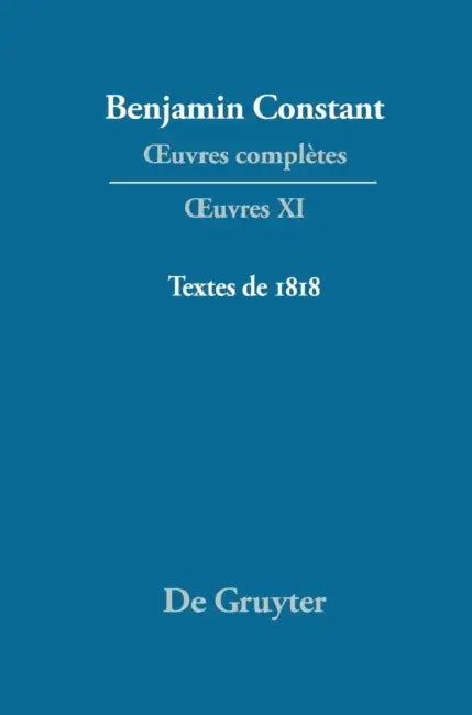 Textes de 1818: Lectures A L'Athenee, Annales de la Session de 1817 a 1818, Cours de Politique Constitutionnelle, La Minerve Francais, by Etienne Hofmann
