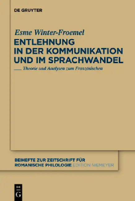 Entlehnung in der Kommunikation und im Sprachwandel by Esme Winter-Froemel