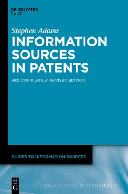 Information Sources in Patents by Stephen Adams