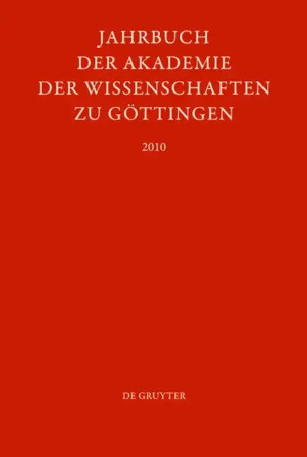Jahrbuch der Göttinger Akademie der Wissenschaften, Jahrbuch der Göttinger Akademie der Wissenschaften (2010) by Akademie Der Wissenschaften