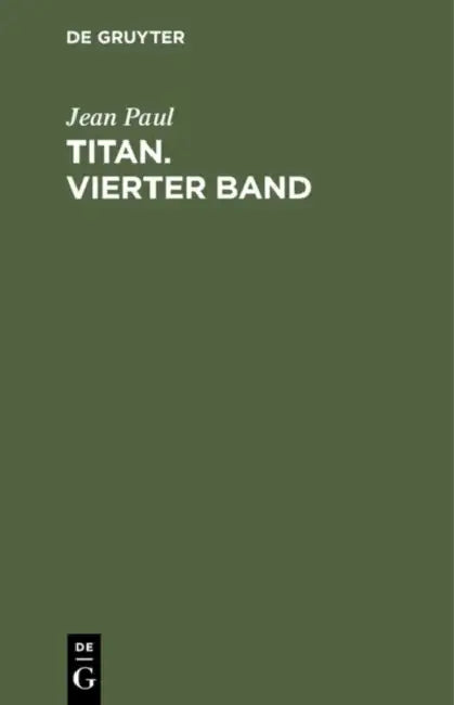 Titan. Vierter Band by Jean Paul