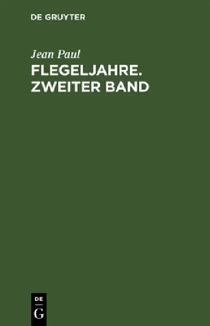 Flegeljahre. Zweiter Band by Jean Paul