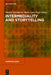Intermediality and Storytelling by Marina Grishakova, Marie-Laure Ryan