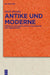 Antike und Moderne by Dorit Messlin