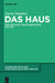 Das Haus: Eine Deutsche Literaturgeschichte 1850-1926 by Nacim Ghanbari
