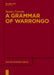 A Grammar of Warrongo by Tasaku Tsunoda