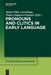 Pronouns and Clitics in Early Language by Pilar Larranaga, Pedro Guijarro-Fuentes