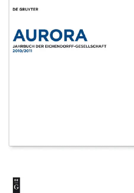 Aurora, Band 70-71, 2010 - 2011 by Jürgen Daiber, Eckhard Grunewald, Gunnar Och