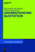 Understanding Quotation by Elke Brendel, Jörg Meibauer, Markus Steinbach